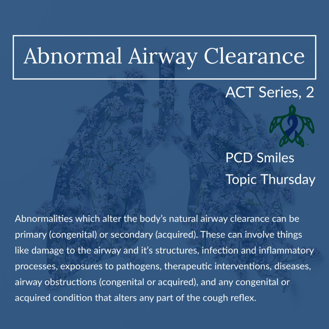 ACT Series, 2; Abnormal Airway Clearance